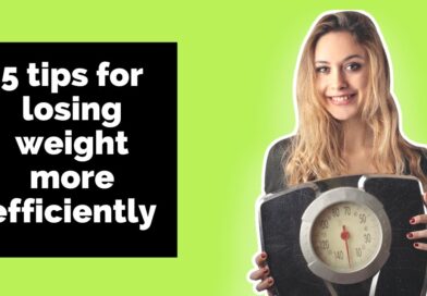 5 tips for losing weight more efficiently