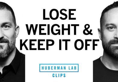 How to Lose Weight & Keep it Off | Dr. Layne Norton & Dr. Andrew Huberman
